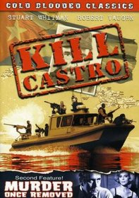Kill Castro (1980) / Murder Once Removed (1971)