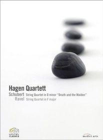 Hagen Quartett - Schubert: String Quartet in D Minor "Death and the Maiden"; Ravel: String Quartet in F Major