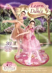 BARBIE  Learn to Dance Like a Princess  5 five songs & dances