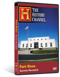 Fort Knox - Secrets Revealed (History Channel)