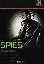 Spies: Risk, Danger and Double Lives (The History Channel)