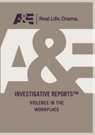 Investigative Reports - Violence In The Workplace