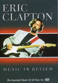 Music in Review: Eric Clapton