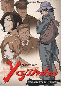 Kaze No Yojimbo, Vol. 6: Unveiled Mystery