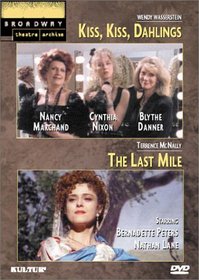 Wendy Wassertein's 'Kiss, Kiss, Dahlings' / Terrence McNally's 'The Last Mile' (Broadway Theatre Archive)