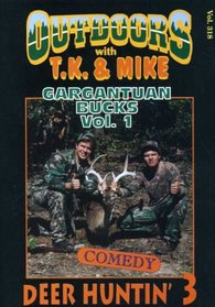 Outdoors With T.K. and Mike: Deer Huntin' 3 Volume 1