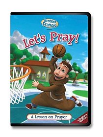 Brother Francis - Lets Pray - Lord Teach Me to Pray - Teach Kids How to Pray - How to Serve - Our Father Prayer Catholic Prayers - Catholic Chruches Children's Songs