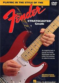 Stratocaster Greats: Playing in the Style of Fender