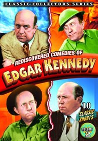 Edgar Kennedy - Rediscovered Comedies of Edgar Kennedy, Volume 2