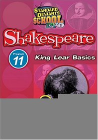 Standard Deviants School - Shakespeare, Program 11 - "King Lear" Basics (Classroom Edition)