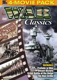 War Classics 4 Pack  - Desert Victory, The Great Battle of the Volga, Prelude to War, The Nazis Strike