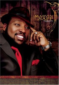 Marvin Sapp: Thirsty