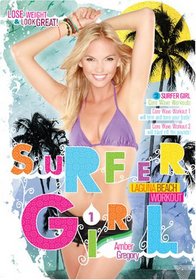 "Surfer Girl" with Amber Gregory: DVD Volume One : Laguna Beach Workout