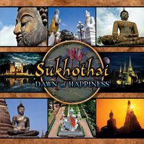Shukhothai: Dawn of Happiness