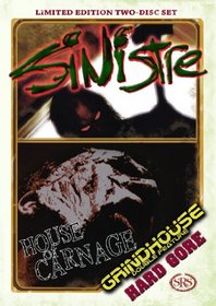 Hard Gore: Sinistre/House of Carnage