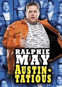 Ralphie May: Austin-tatious