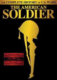 The American Soldier: The Complete History of U.S. Wars