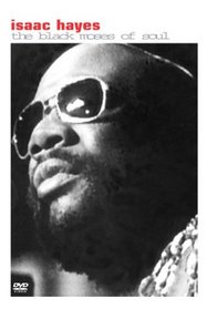 Isaac Hayes - The Black Moses of Soul