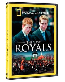 National Geographic: The Last Royals