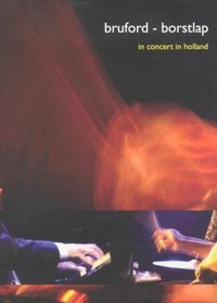 Bruford/Borstlap: In Concert in Holland