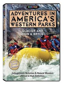 Adventures in America's Western Parks: Glacier and Zion & Bryce