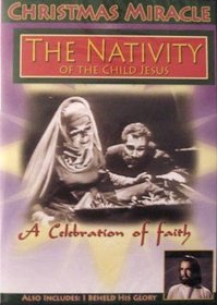 The Nativity of the child Jesus ~ A Celebration of Faith ~ DVD ~