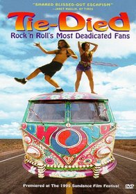 Grateful Dead:Tie-Died - Rock 'n Roll's Most Deadicated Fans