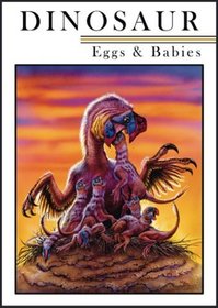 Dinosaur: Eggs & Babies