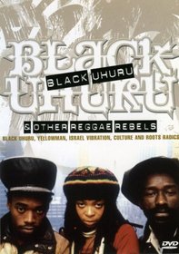 Black Uhuru & Other Reggae Rebels