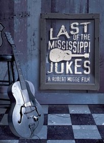 Last of the Mississippi Jukes