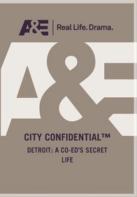 City Confidential: Detroit: A Co-eds Secret Life