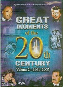Great Moments of the 20th Century Vol.2 1961-2000