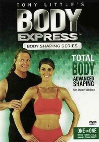 Tony Little's Body Express Body Shaping Series: Total Body Advanced Shaping