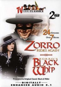 Zorro Rides Again/Zorro's Black Whip