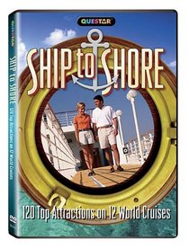 Ship to Shore: 120 Top Attractions on 12 World Cruises