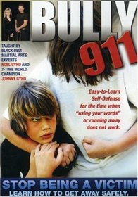Bully 911: Stop Being a Victim