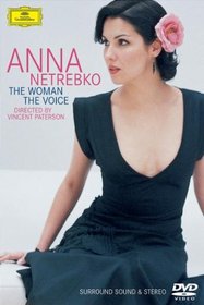 Anna Netrebko - The Woman, The Voice