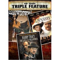Dynasty/Showdown at Eagle Gap/Harry Tracy: The Last of the Wild Bunch