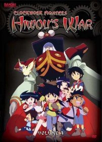 Clockwork Fighters: Hiwou's War, Vol. 3 (ep.19-26)