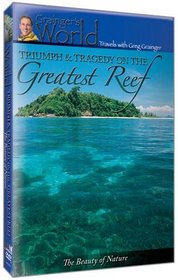 Triumph & Tragedy on the Great Reef