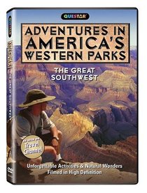 Adventures in America's Western Parks: The Great Southwest