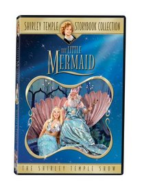 The Shirley Temple Storybook Collection: Shirley Temple Show - The Little Mermaid