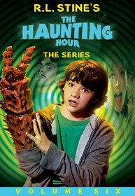 R.L. Stine's The Haunting Hour: The Series, Vol. 6