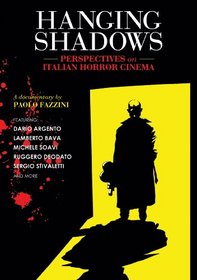 Hanging Shadows: Perspectives On Italian Horror Cinema