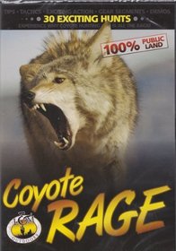 Coyote Rage ~ Predator Hunting DVD ~ 30 Hunts