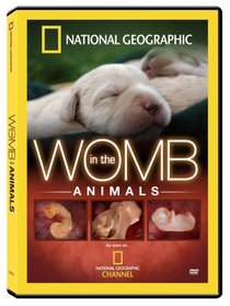 National Geographic: In the Womb - Animals