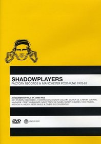 Shadowplayers : Factory Records 1978-81