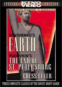 Three Soviet Classics (Earth / The End of St. Petersburg / Chess Fever)