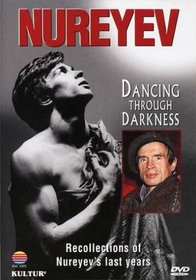 Nureyev: Dancing Through Darkness