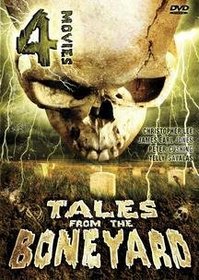 Tales from the Boneyard 4 Movie Pack